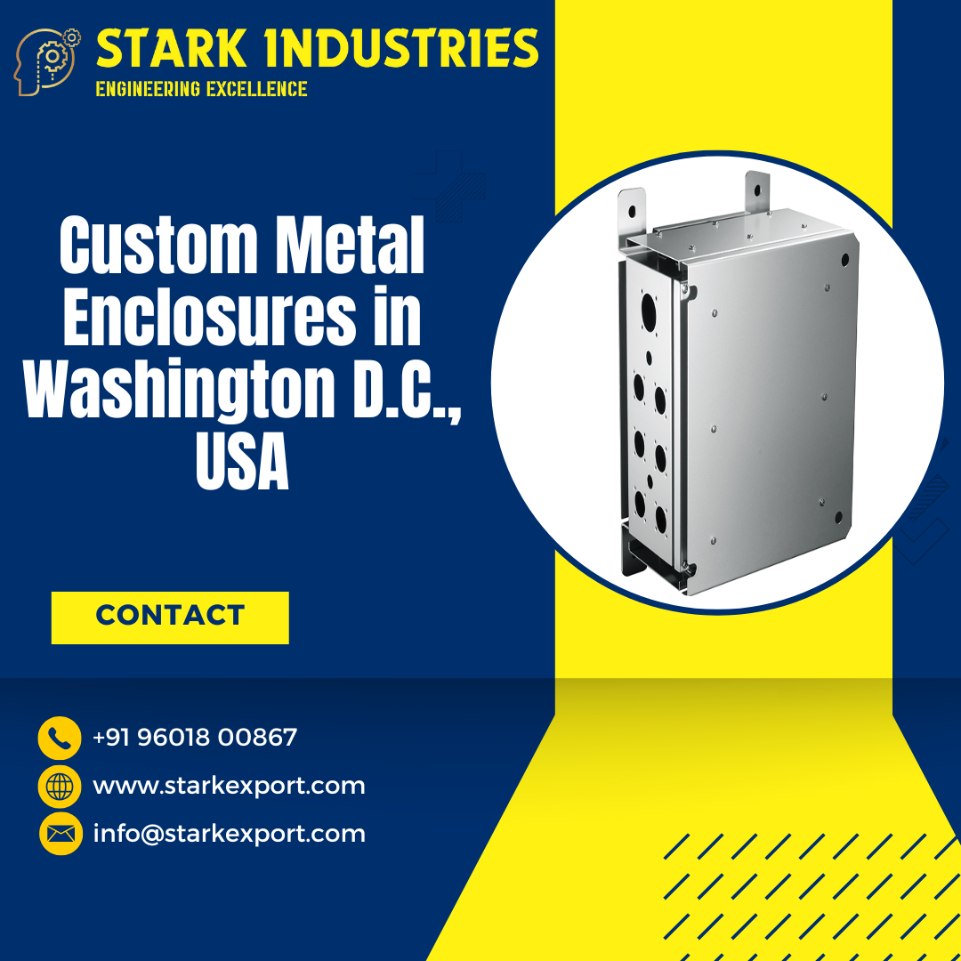Custom Metal Enclosures in Washington D.C., USA