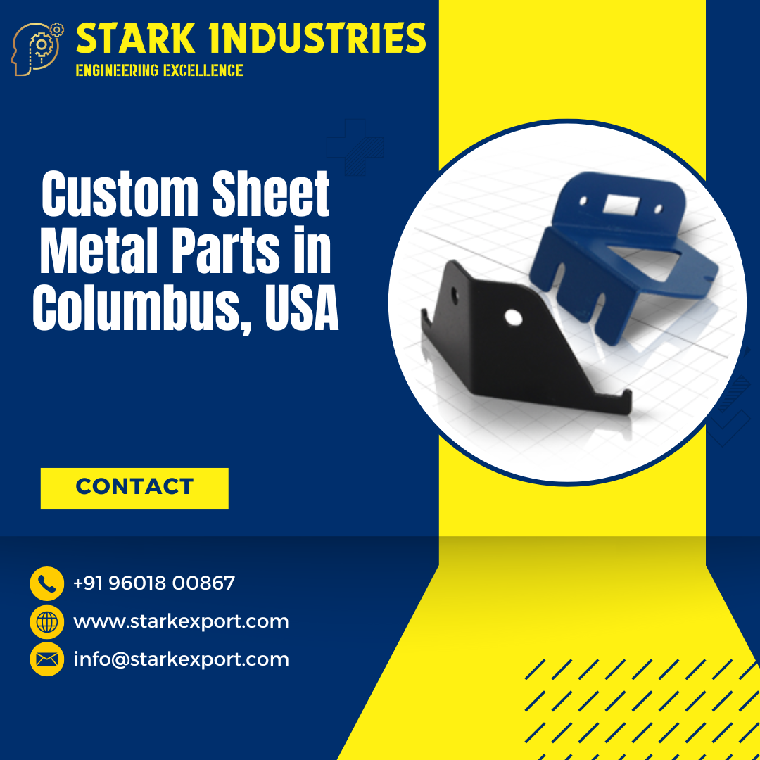 Custom Sheet Metal Parts in Columbus, USA