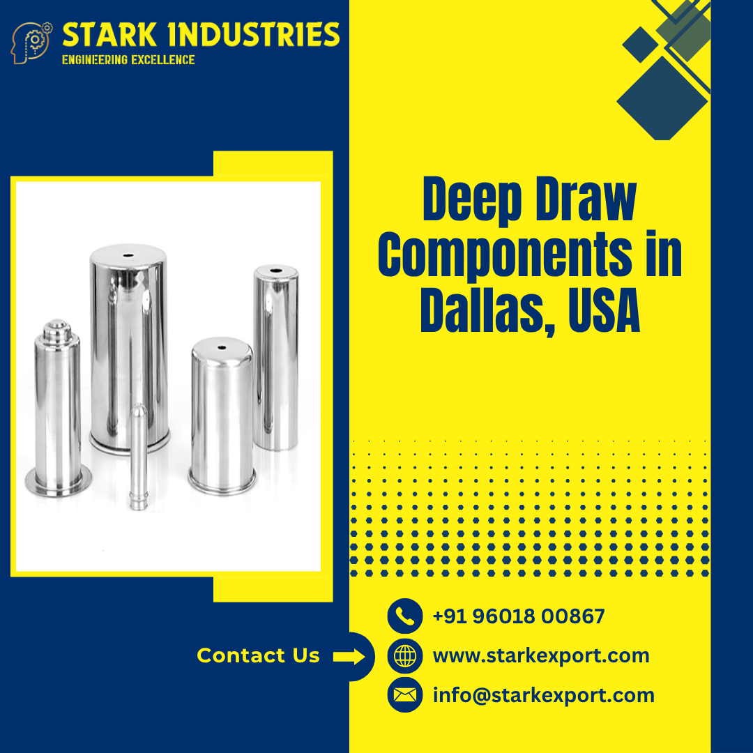 Deep Draw Components in Dallas, USA
