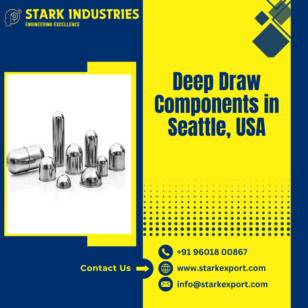 Deep Draw Components in Seattle, USA