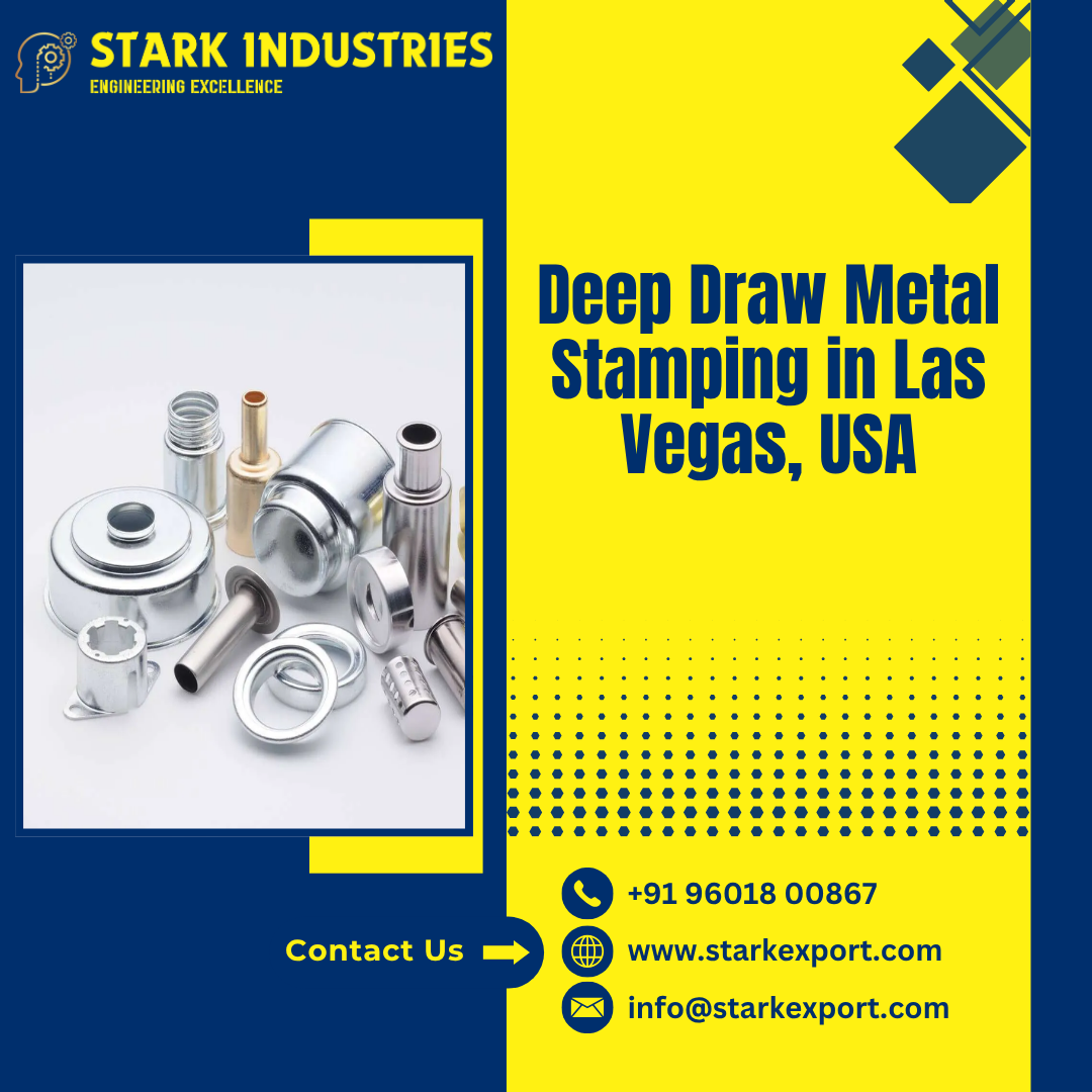 Deep Draw Metal Stamping in Las Vegas, USA