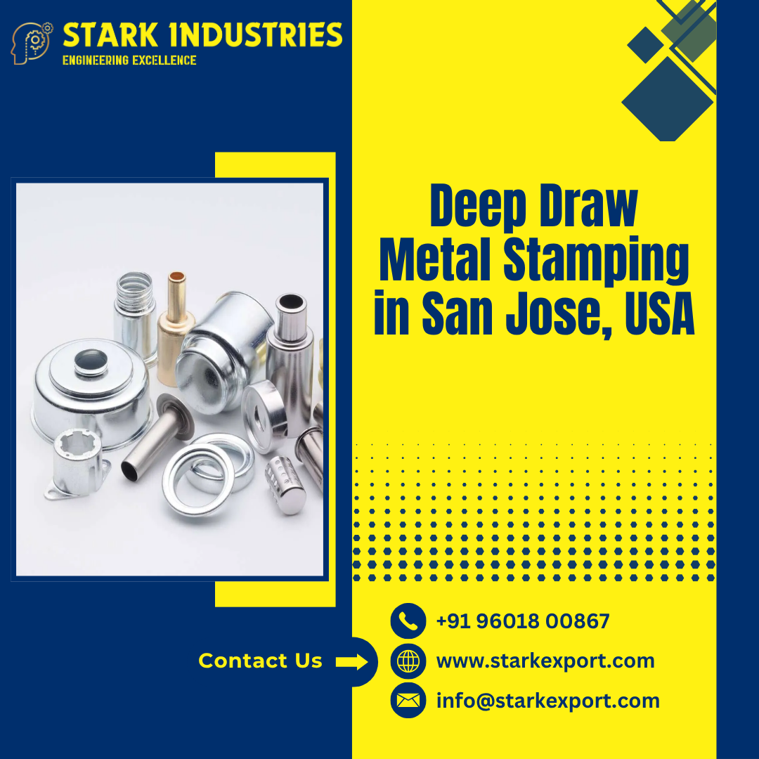 Deep Draw Metal Stamping in San Jose, USA
