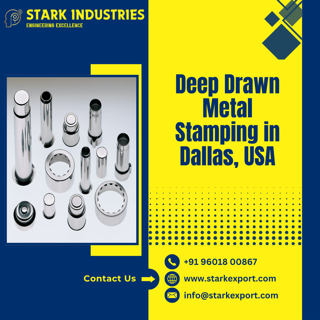 Deep Drawn Metal Stamping in Dallas, USA