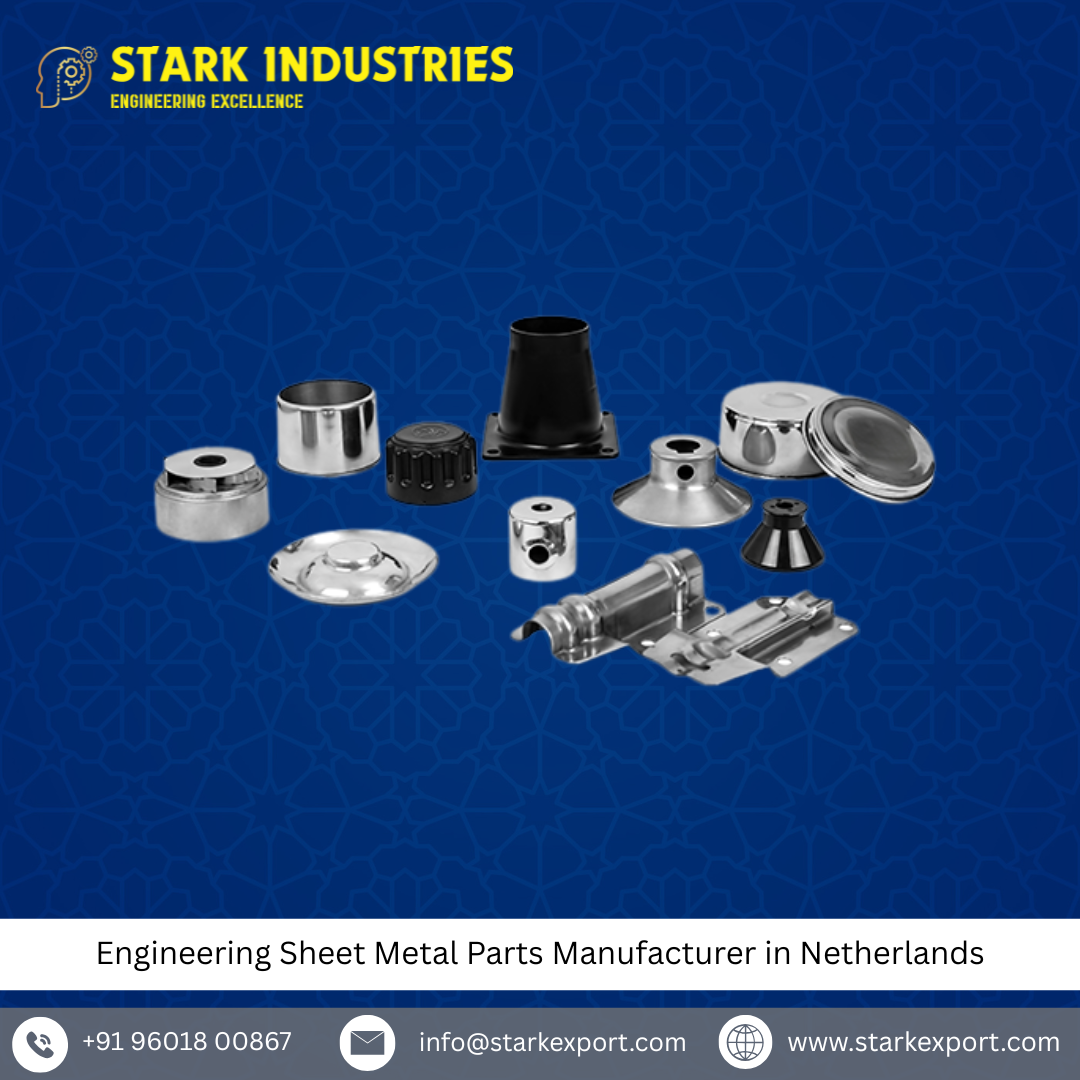 Engineering Sheet Metal Parts Manufacturer in Netherlands