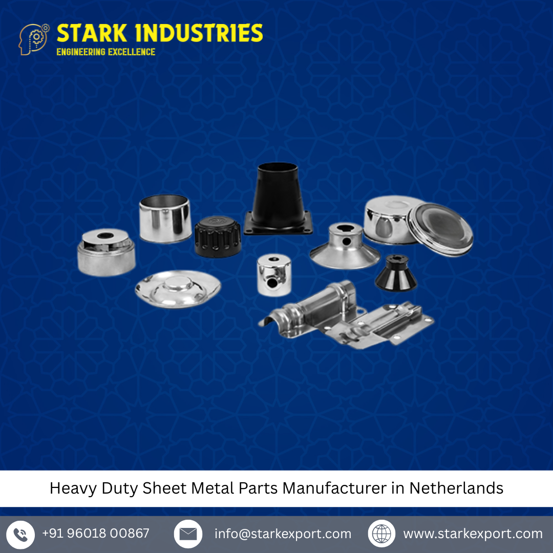 Heavy Duty Sheet Metal Parts Manufacturer in Netherlands
