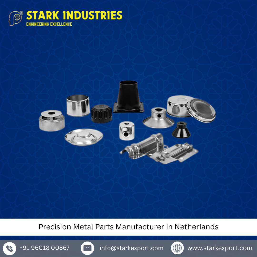 Precision Metal Parts Manufacturer in Netherlands