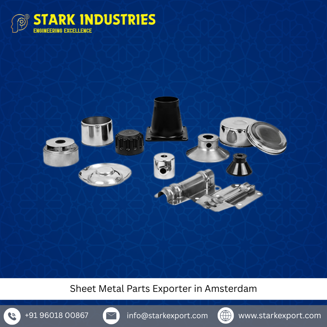 Sheet Metal Parts Exporter in Amsterdam